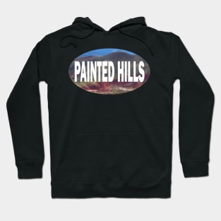 PAINTED HILLS, OREGON Hoodie